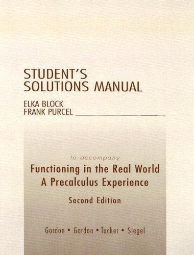 Student Solutions Manual for Functioning in the Real World A Precalculus Experience Kindle Editon