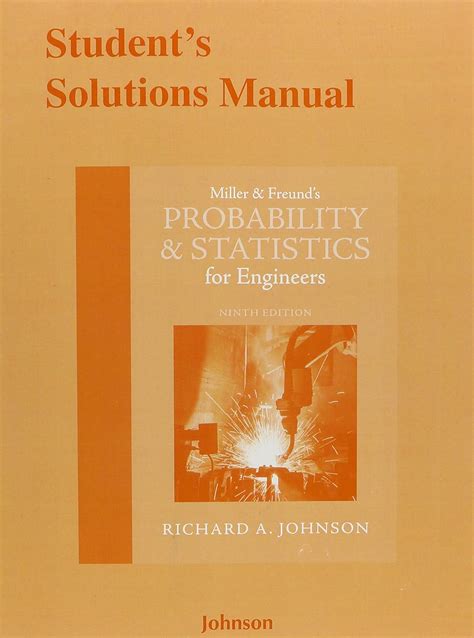 Student Solutions Manual for Miller and Freund s Probability and Statistics for Engineers Epub