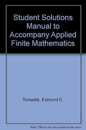 Student Solutions Manual to accompany Finite Mathematics An Applied Approach 9th Edition Reader