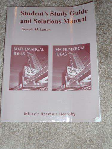 Student Study Guide and Solutions Manual for Mathematical Ideas Doc