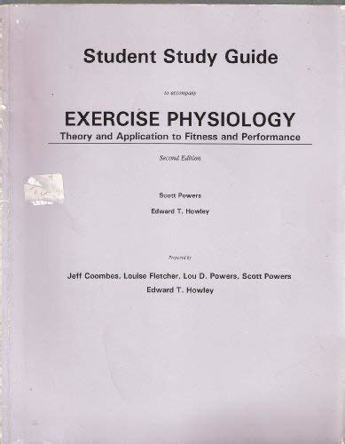 Student Study Guide to Accompany Exercise Physiology Theory and Application to Fitness and Performance Reader