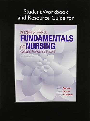 Student Workbook and Resource Guide for Kozier and Erb s Fundamentals of Nursing Epub