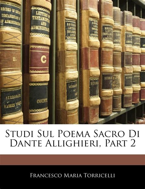 Studi Sul Poema Sacro Di Dante Allighieri... PDF