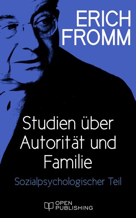 Studien über Autorität und Familie Sozialpsychologischer Teil German Edition Kindle Editon