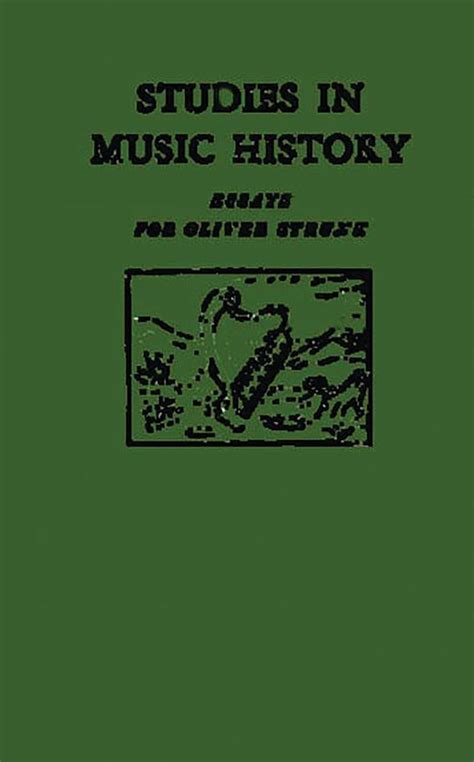 Studies in Music History Essays for Oliver Strunk PDF