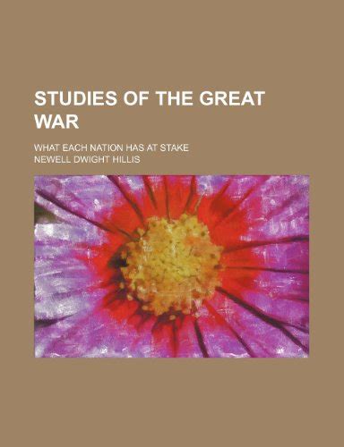Studies of the Great War What Each Nation Has at Stake... Kindle Editon