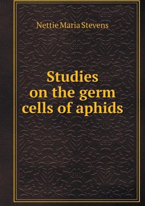 Studies on the Germ Cell of Aphids... Epub