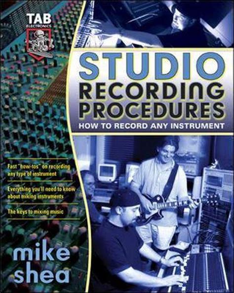 Studio Recording Procedures Tools, Tracks and Tips for Recording any Instrument Epub
