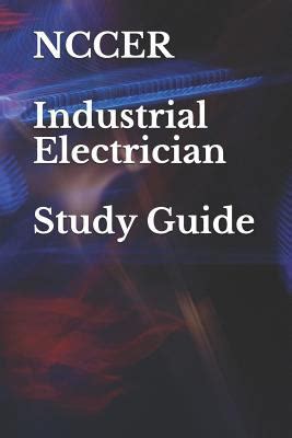 Study Guide For Industrial Electrician Nccer Test Ebook Doc