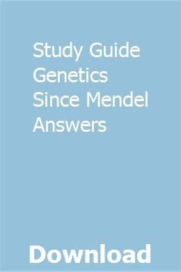 Study Guide Genetics Since Mendel Answers Kindle Editon