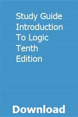 Study Guide Introduction to Logic Tenth Edition Reader