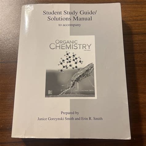 Study Guide Solutions Manual For Organic Chemistry Janice Smith Reader