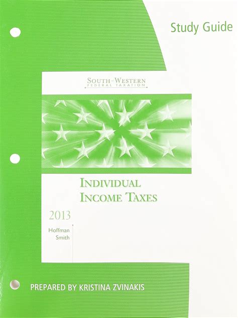 Study Guide for Hoffman Smith s South-Western Federal Taxation 2013 Individual Income Taxes 36th PDF