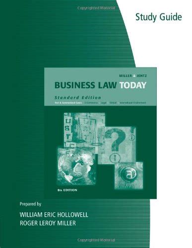 Study Guide for Miller Jentz s Business Law Today Standard Edition 8th Kindle Editon