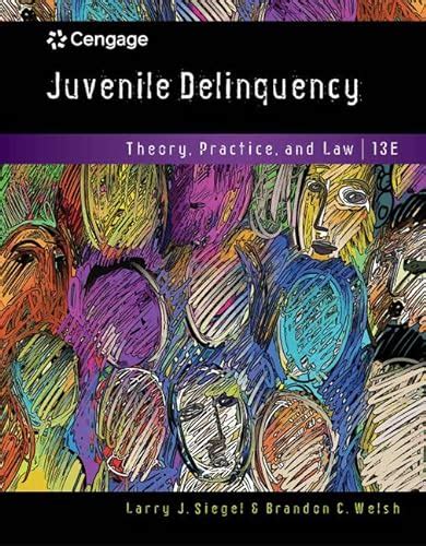 Study Guide for Siegel Welsh Senna s Juvenile Delinquency Theory Practice and Law 9th Kindle Editon