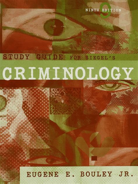 Study Guide for Siegel s Criminology 9th Kindle Editon