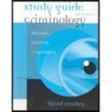 Study Guide for Siegel s Criminology Theories Patterns and Typologies 9th Kindle Editon