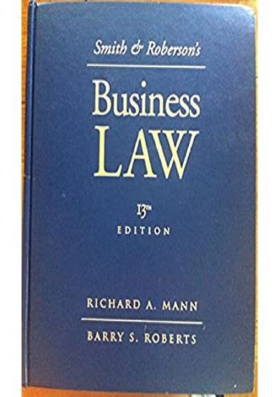 Study Guide for Smith and Roberson s Business Law 13th Reader