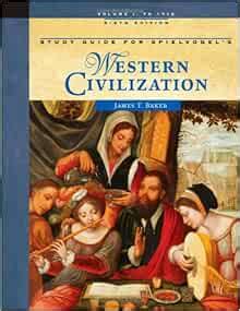 Study Guide for Spielvogel s Western Civilization Volume I 6th Reader