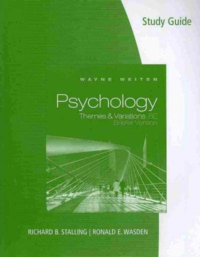 Study Guide for Weitens Psychology: Themes and Variations, 8th Ebook Doc