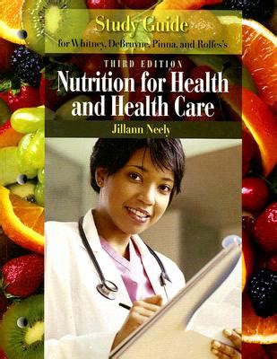Study Guide for Whitney/Debruyne/Pinna/Rolfes Nutrition for Health and Healthcare, 5th Kindle Editon