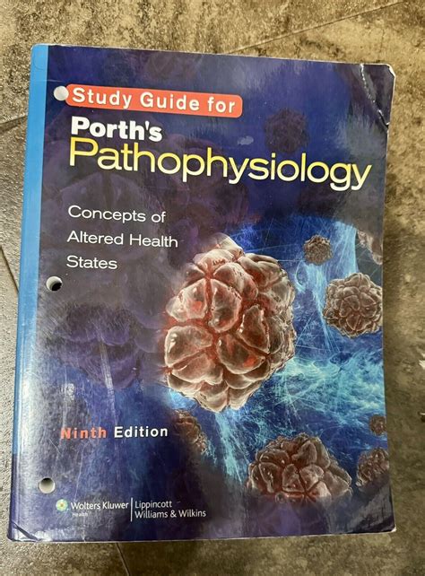 Study Guide to Accompany Porth s Essentials of Pathophysiology Concepts of Altered Health States Reader