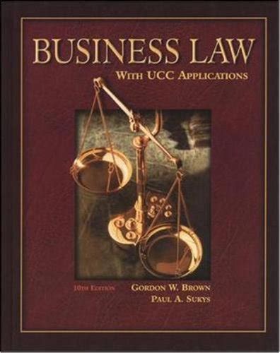 Studyguide for Business Law with UCC Applications by Gordon W. Brown 13th Edition PDF