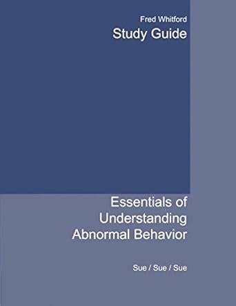 Studyguide for Understanding Abnormal Behavior by Sue PDF