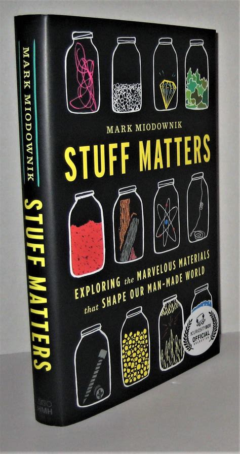 Stuff Matters Exploring the Marvelous Materials That Shape Our Man-Made World Kindle Editon