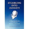 Stumbling Into Infinity An Ordinary Man in the Sphere of Enlightenment Epub