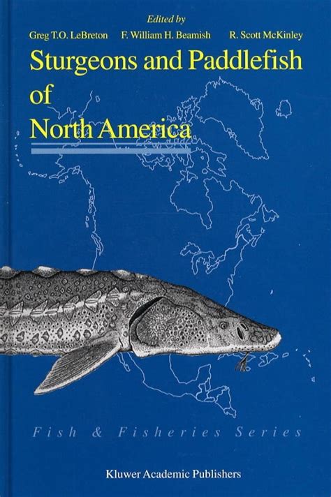 Sturgeons and Paddlefish of North America 1st Edition Reader