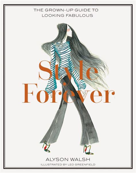 Style Forever The Grown-Up Guide to Looking Fabulous PDF