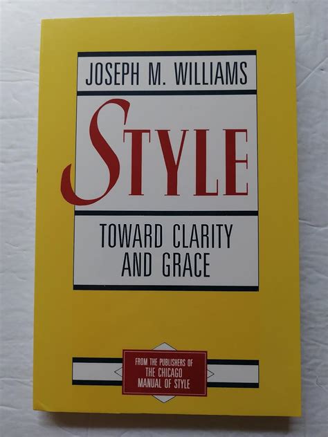 Style Toward Clarity and Grace Chicago Guides to Writing Editing and Publishing Epub