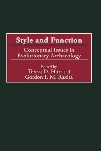 Style and Function Conceptual Issues in Evolutionary Archaeology Kindle Editon