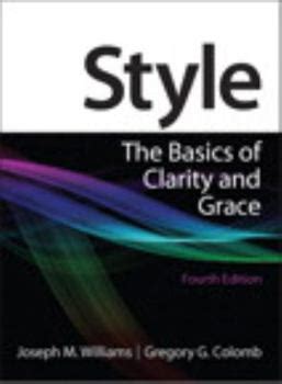 Style the basics of clarity and grace Ebook Doc