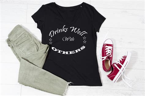 Styling Tips for Your "Drinks Well with Others" T-Shirt