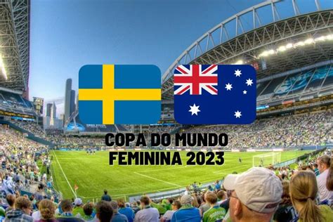 Suécia x Austrália: Uma Rivalidade Histórica no Futebol Feminino