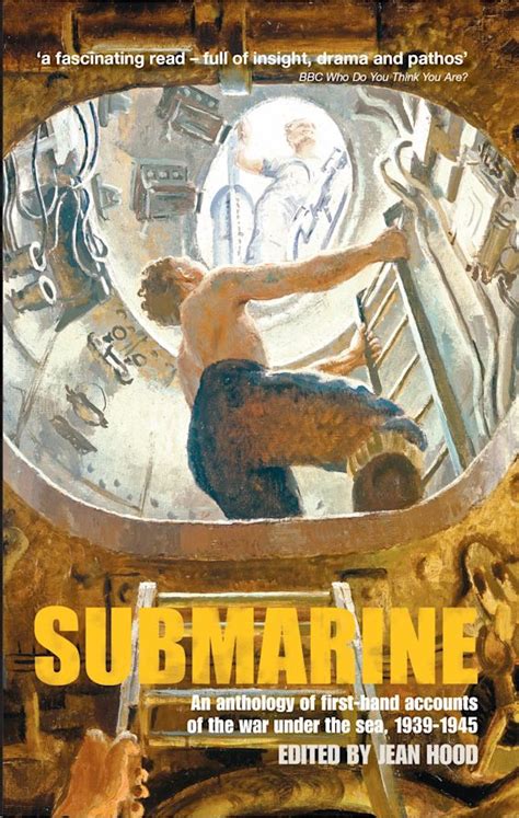 Submarine An anthology of firsthand accounts of the war under the sea 1939-45 PDF