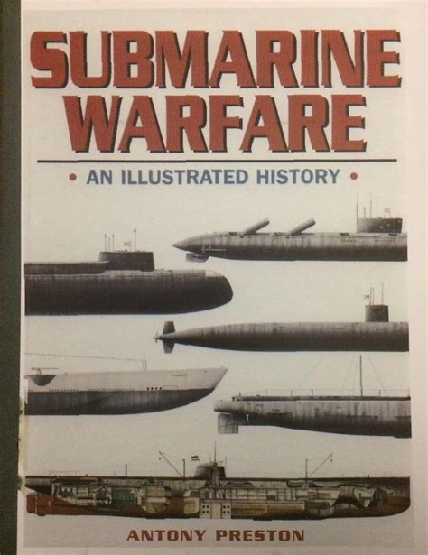 Submarine Warfare An Illustrated History Reader