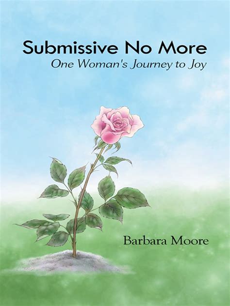 Submissive No More One Woman s Journey to Joy Kindle Editon