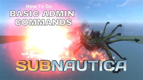 Subnautica Commands: 50+ Essential Commands to Dominate the Depths