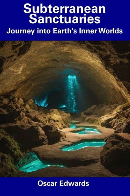 Subterranean Sanctuaries: A Haven for Adventure