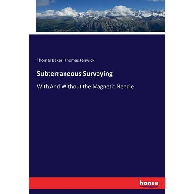 Subterraneous Surveying with and Without the Magnetic Needle Reader