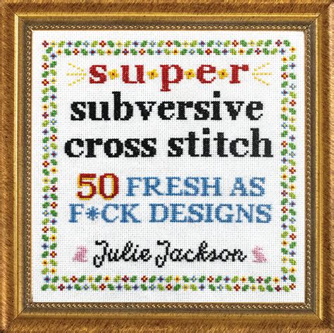 Subversive Cross Stitch Clever Designs Kindle Editon