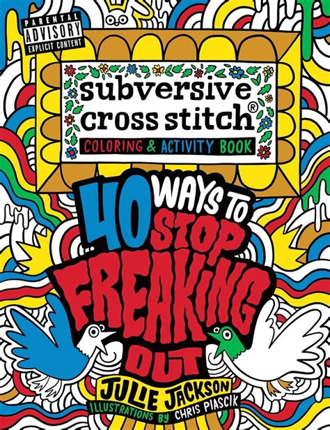 Subversive Cross Stitch Coloring and Activity Book 40 Ways to Stop Freaking Out Epub