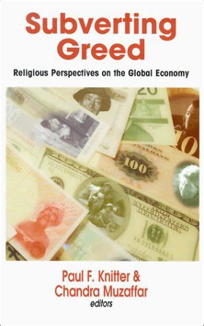 Subverting Greed Religious Perspectives on the Global Economy PDF