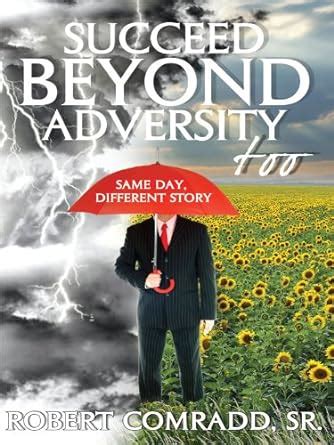 Succeed beyond Adversity Too Same Day Epub