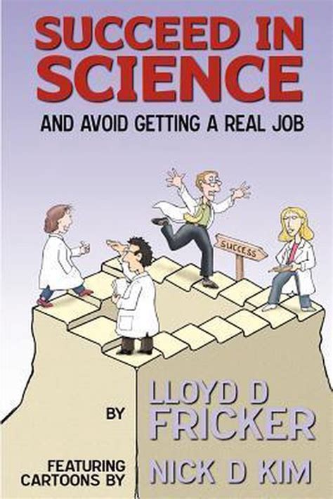 Succeed in Science and Avoid Getting a Real Job Reader