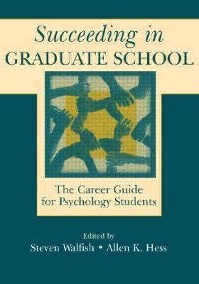 Succeeding in Graduate School: The Career Guide for Psychology Students Doc