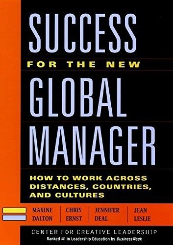 Success for the New Global Manager How to Work Across Distances, Countries, and Cultures Doc